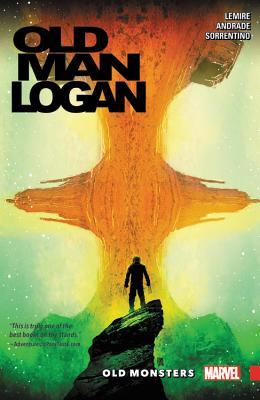 Book cover of Wolverine: Old Man Logan, Vol. 4: Old Monsters by Jeff Lemire (Writer), Andrea Sorrentino, Joe Simon (Illus.)