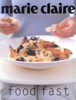 Book cover of Marie Claire Food Fast by Donna Hay
