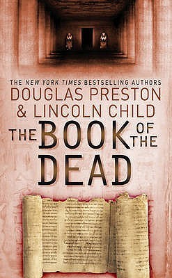 Book cover of The Book Of The Dead by Douglas Preston, Lincoln Child