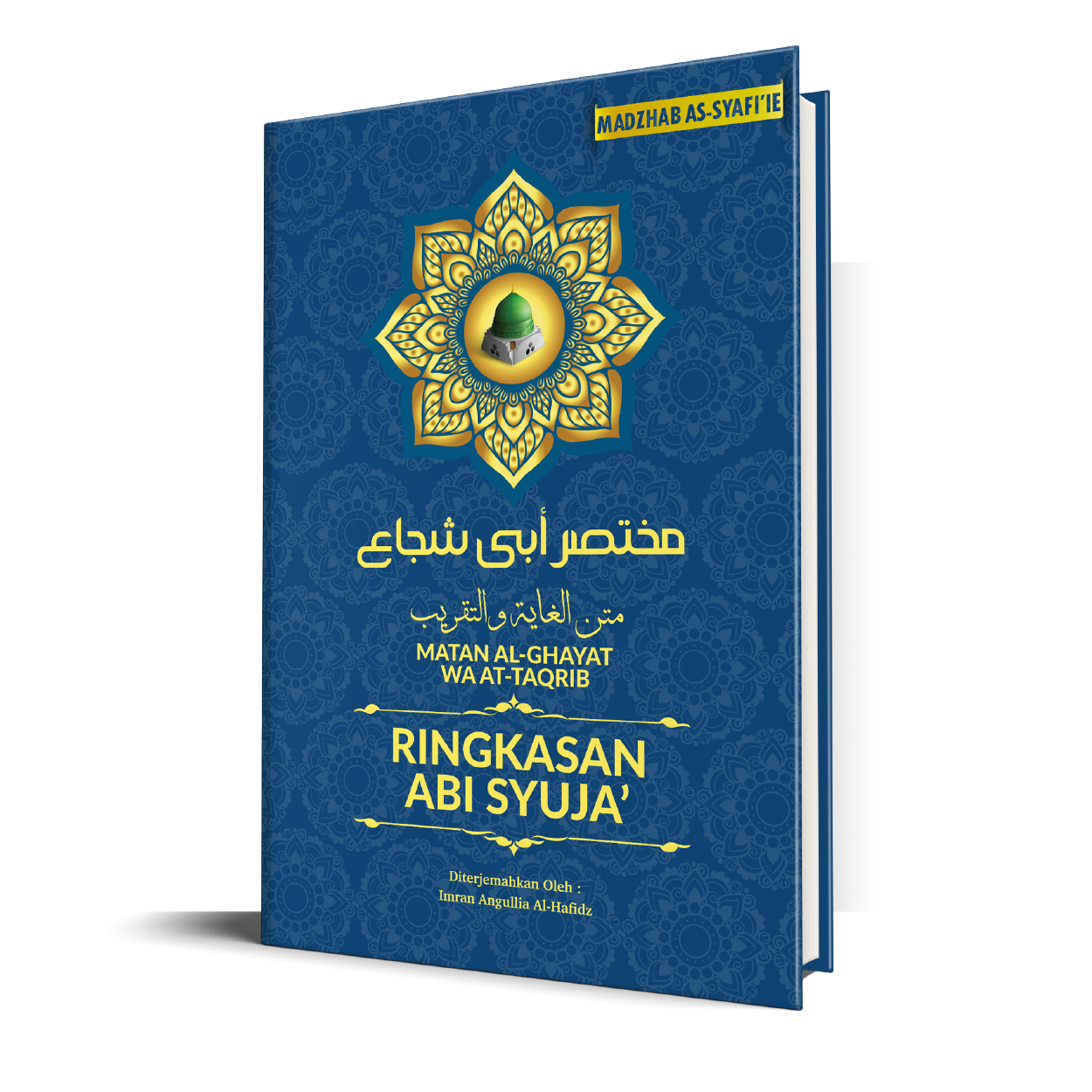 Book cover of Ringkasan Abi Syuja by Abu Syuja’, Imran Angullia (Trans.)