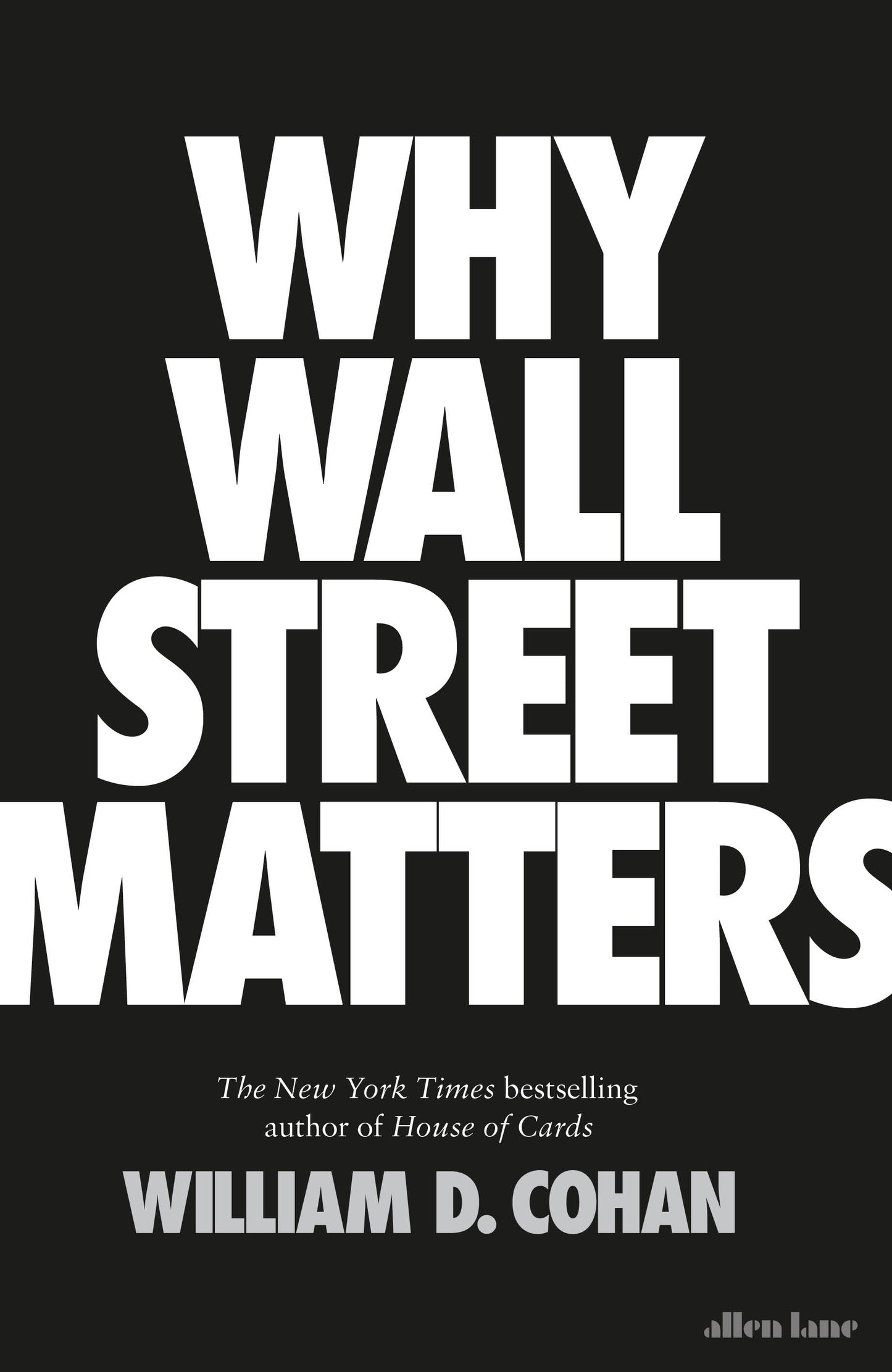 Book cover of Why Wall Street Matters by William D. Cohan