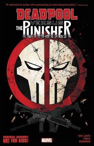 Book cover of Deadpool Vs Punisher Tp by Fred Van Lente, Pere Pérez (Illus.)