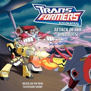 Book cover of Attack Of The Dinobots! by Aaron Rosenberg