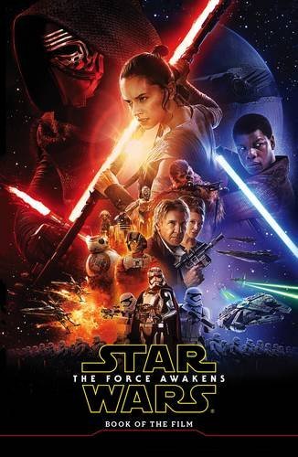 Book cover of Star Wars The Force Awakens: Book Of The Film by Michael Kogge