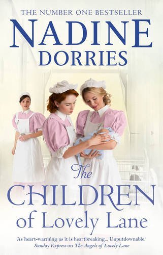Book cover of The Children Of Lovely Lane by Nadine Dorries