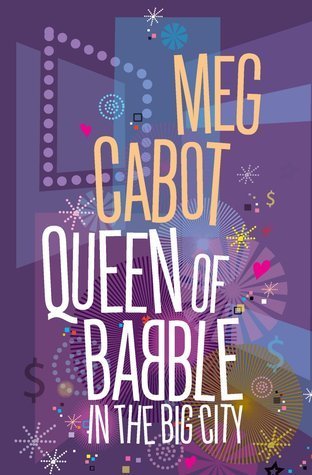Book cover of Queen Of Babble In The Big City by Meg Cabot