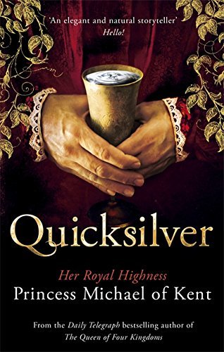Book cover of Quicksilver: A Novel by Princess Michael of Kent