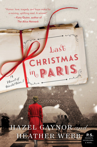 Book cover of Last Christmas In Paris by Hazel Gaynor, Heather Webb