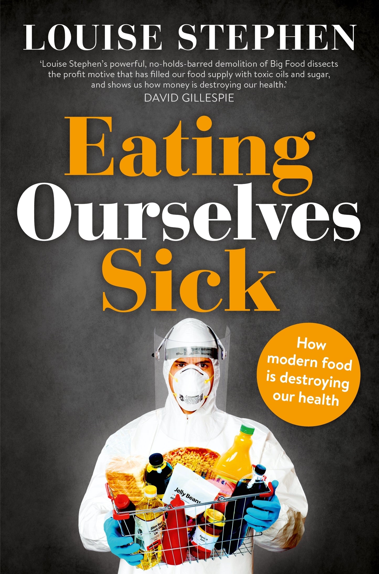 Book cover of Eating Ourselves Sick by Louise Stephen