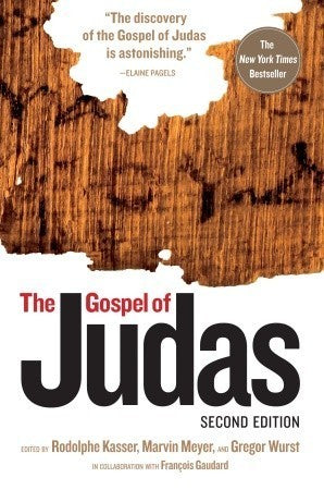 Book cover of The Gospel Of Judas by Rodolphe Kasser, François Gaudard, Gregor Wurst