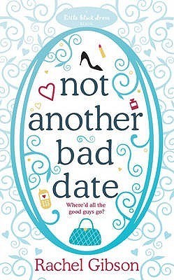 Book cover of Not Another Bad Date by Rachel Gibson