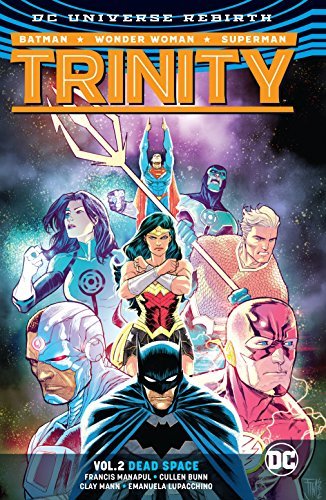 Book cover of Trinity, Vol. 2: Dead Space by Francis Manapul, Clay Mann (Illus.)