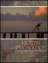 Book cover of Health Psychology: Integrating Mind And Body by George D. Bishop