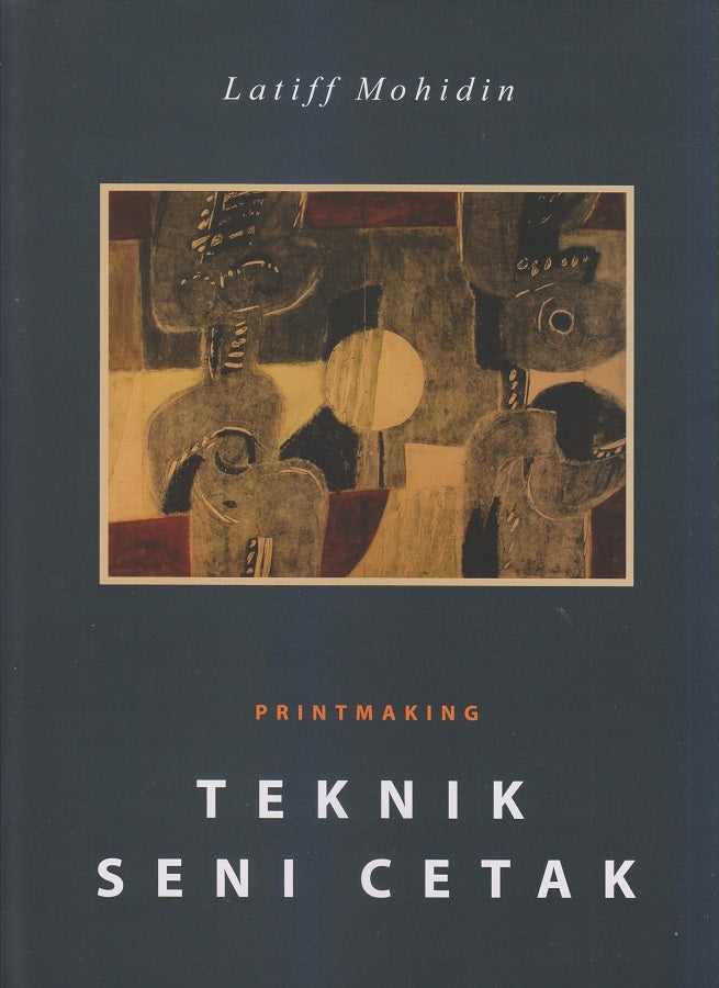 Book cover of Teknik Seni Cetak by Latiff Mohidin