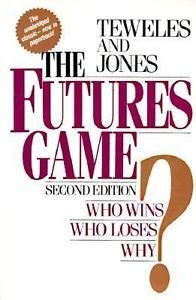Book cover of The Futures Game: Who Wins? Who Loses? Why? by Richard J. Teweles, Frank Jones