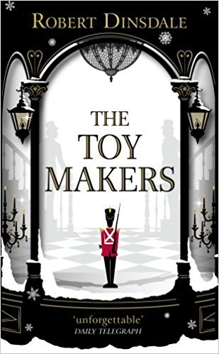 Book cover of The Toymakers by Robert Dinsdale