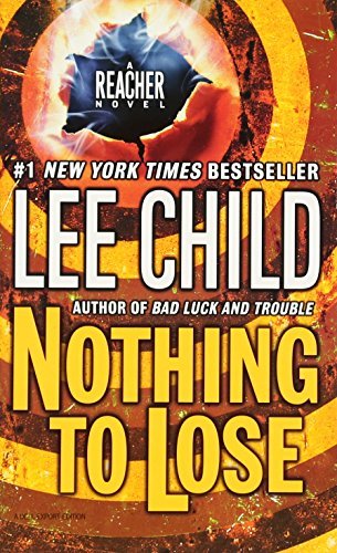 Book cover of Nothing To Lose by Lee Child
