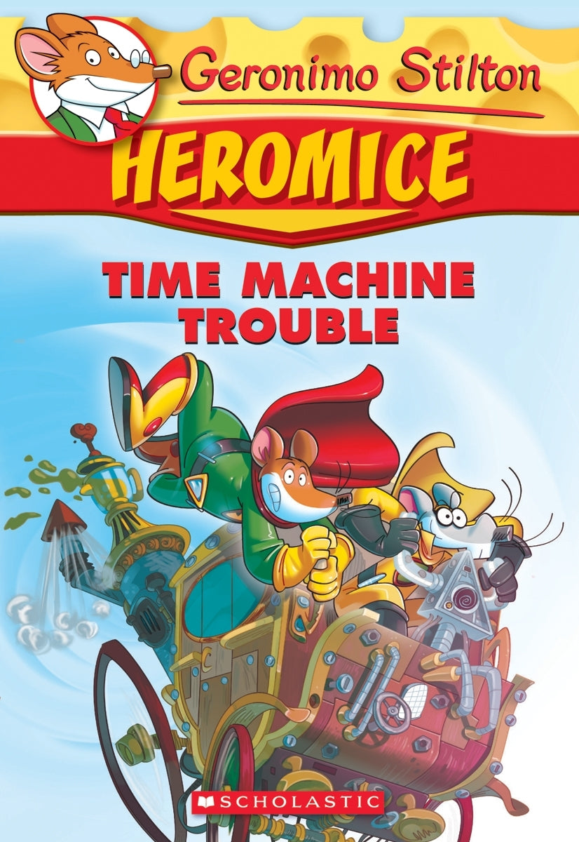Book cover of Time Machine Trouble by Geronimo Stilton