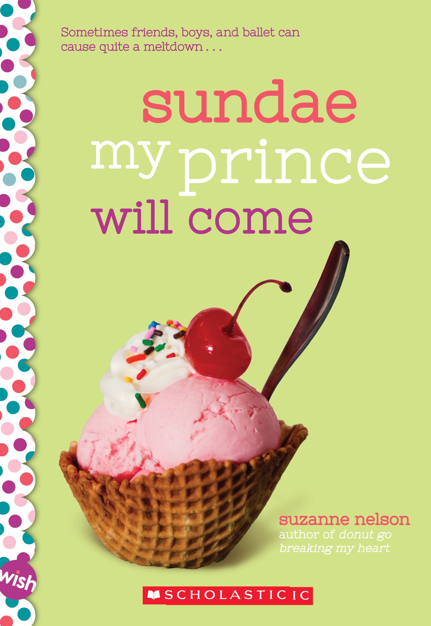 Book cover of Sundae My Prince Will Come by Suzanne Nelson
