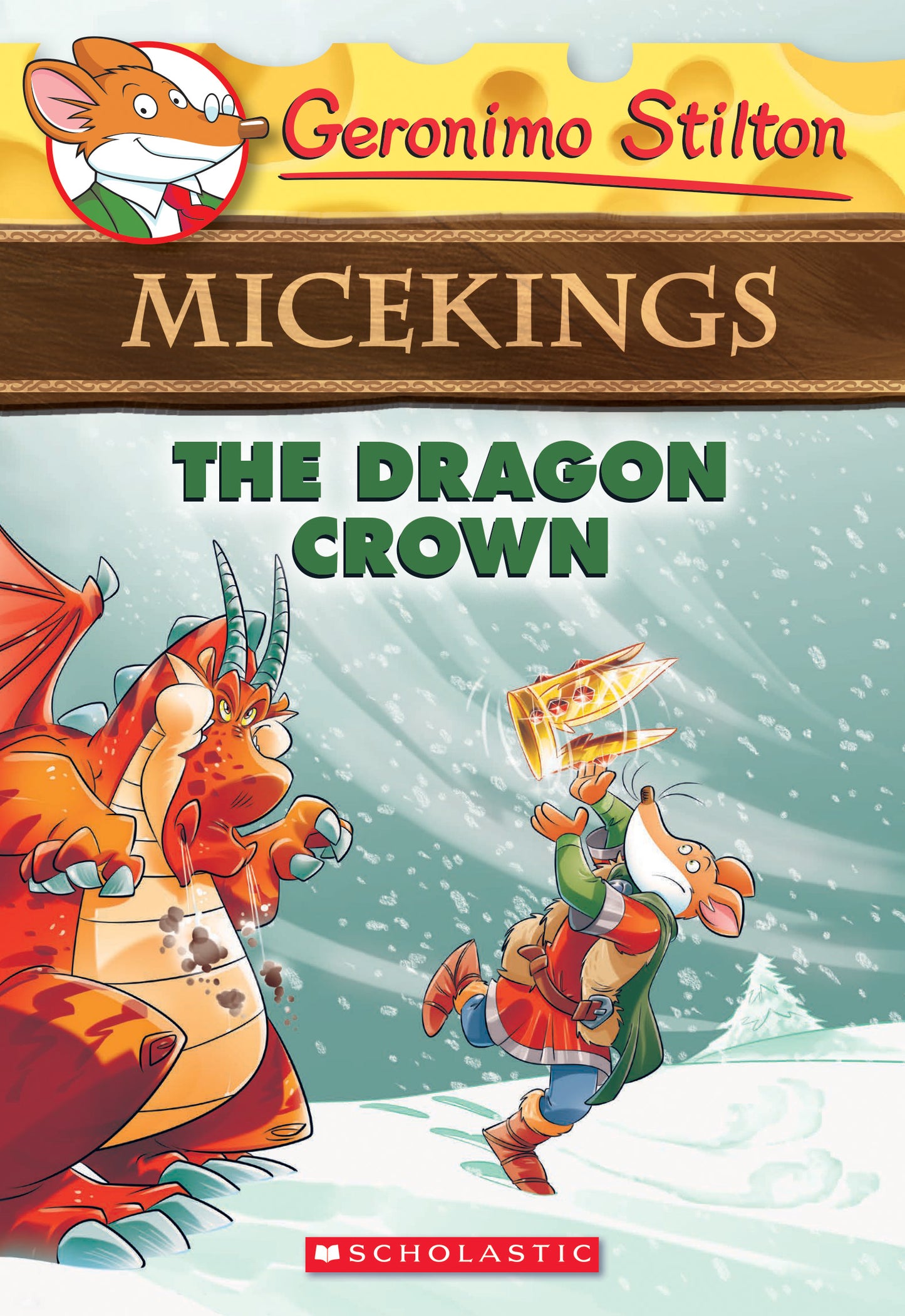 Book cover of The Dragon Crown (Geronimo Stilton Micekings #7) by Geronimo Stilton