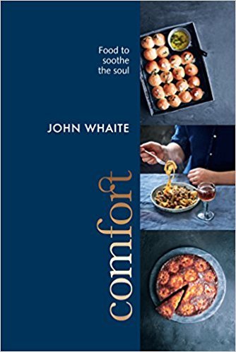 Book cover of Comfort: Food To Soothe The Soul by John Whaite