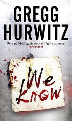 Book cover of We Know by Gregg Hurwitz