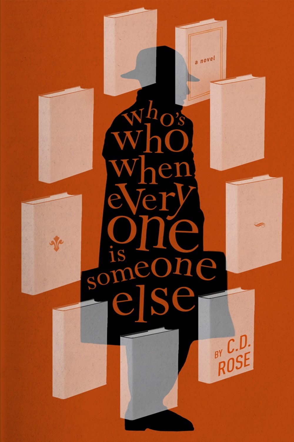 Book cover of Who’s Who When Everyone Is Someone Else by C.D. Rose