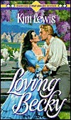 Book cover of Loving Becky by Kim Lewis