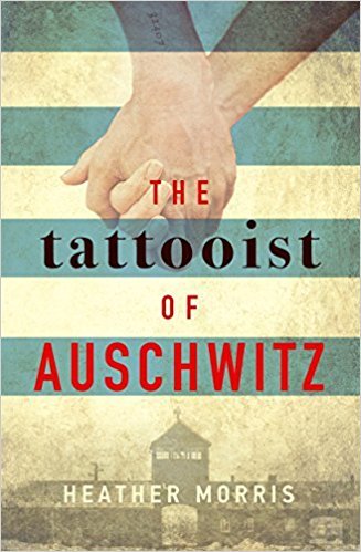 Book cover of The Tattooist Of Auschwitz by Heather Morris