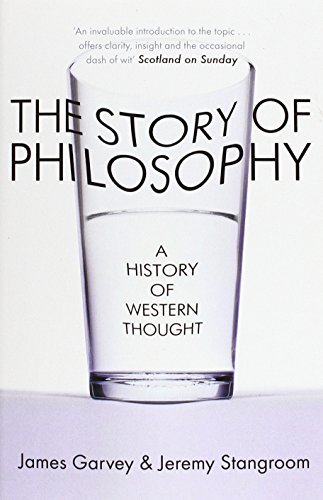 Book cover of Story Of Philosophy by James Garvey, Jeremy Stangroom
