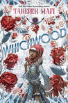 Book cover of Whichwood by Tahereh Mafi