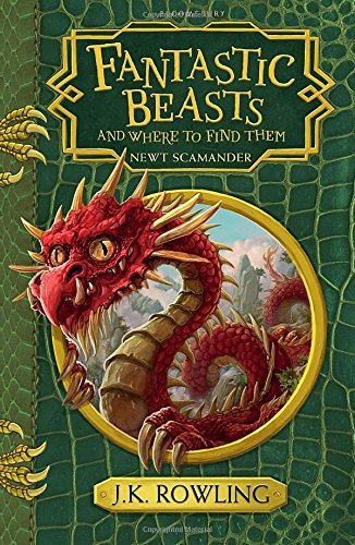 Book cover of Fantastic Beasts And Where To Find Them by Newt Scamander (Pseudonym), J.K. Rowling, Tomislav Tomić (Illus.)