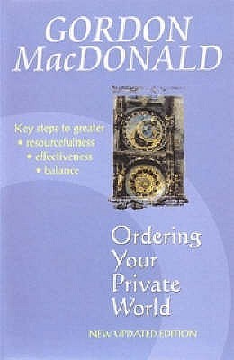 Book cover of Ordering Your Private World Pb by MacDonald Gordon