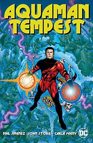 Book cover of Aquaman Tempest by Phil Jimenez, John Stokes (Illus.), Carla Feeny (Illus.)