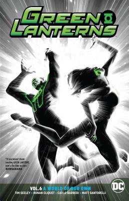 Book cover of Green Lanterns, Vol. 6: A World of Our Own by Tim Seeley