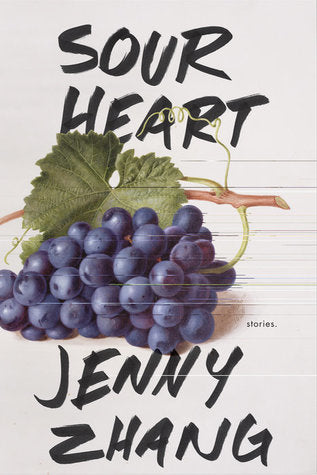 Book cover of Sour Heart: Stories by Jenny Zhang