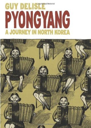 Book cover of Pyongyang: A Journey In North Korea by Guy Delisle, Helge Dascher (Trans.)