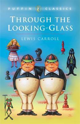 Book cover of Through The Looking-Glass by Lewis Carroll, John Tenniel (Illus.)