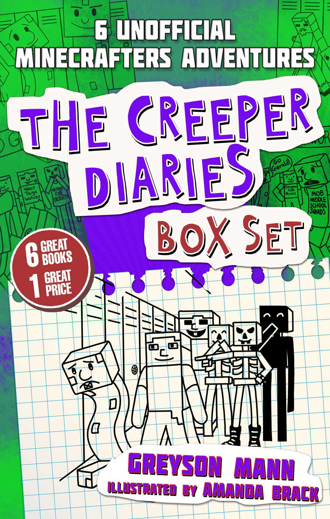 Book cover of The Creeper Diaries Box Set: Six Unofficial Adventures For Minecrafters! by Greyson Mann, Amanda Brack (Illus.)