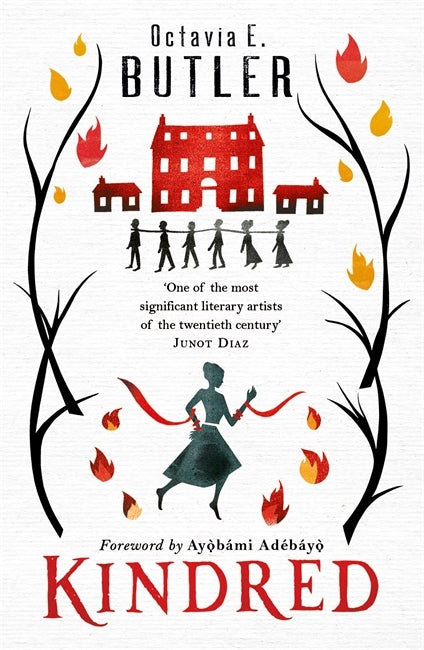 Book cover of Kindred by Octavia E. Butler, Ayọ̀bámi Adébáyọ̀ (Foreword)
