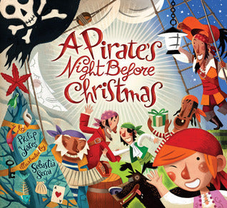 Book cover of A Pirate's Night Before Christmas by Philip Yates, Sebastià Serra Bonilla (Illustrations)