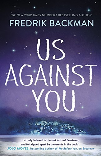 Book cover of Us Against You by Fredrik Backman, Neil Smith (Trans.)