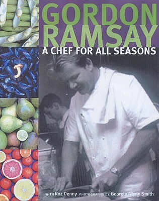 Book cover of A Chef For All Seasons by Gordon Ramsay, Roz Denny