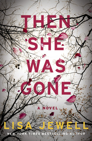 Book cover of Then She Was Gone by Lisa Jewell
