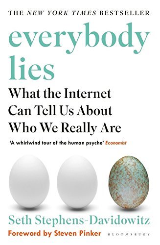 Book cover of Everybody Lies: What The Internet Can Tell Us About Who We Really Are by Seth Stephens-Davidowitz