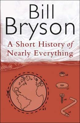 Book cover of A Short History Of Nearly Everything by Bill Bryson