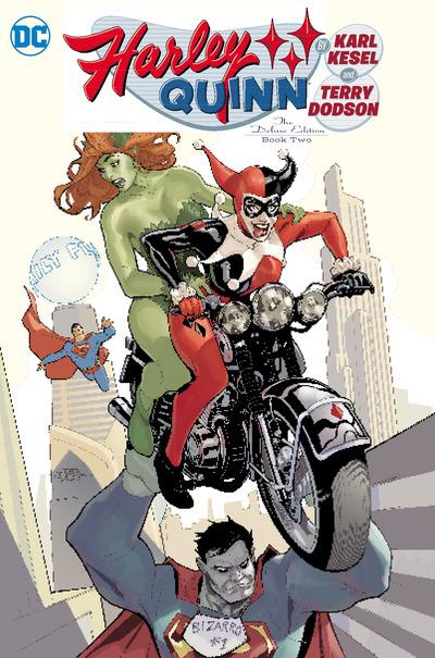 Book cover of Harley Quinn By Karl Kesel & Terry Dodson: The Deluxe Edition, Book Two by Karl Kesel, Terry Dodson (Illus.)