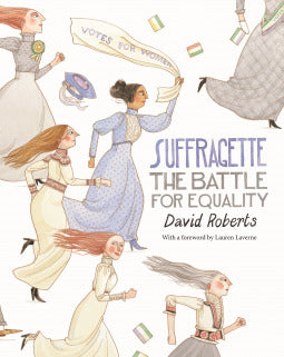 Book cover of Suffragette: The Battle For Equality by David Roberts