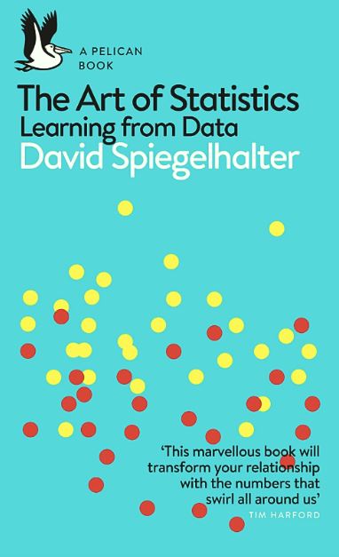 Book cover of The Art Of Statistics: Learning From Data by David Spiegelhalter