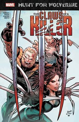 Book cover of Hunt For Wolverine: Claws Of A Killer by Mariko Tamaki, David Marquez (Illus.), Jackson Guice (Illus.), Mack Chater (Illus.)